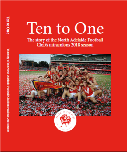 Ten to One - The story of North Adelaide Football Club's miraculous 2018 season