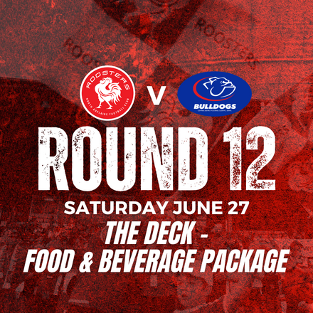The Deck | Round 12 v Centrals - Food & Beverage Package