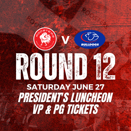 Round 12 | Presiden'ts Luncheon v Centrals | VP & PG Ticket