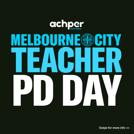 Melbourne City & ACHPER Victoria Teacher PD Day Registration