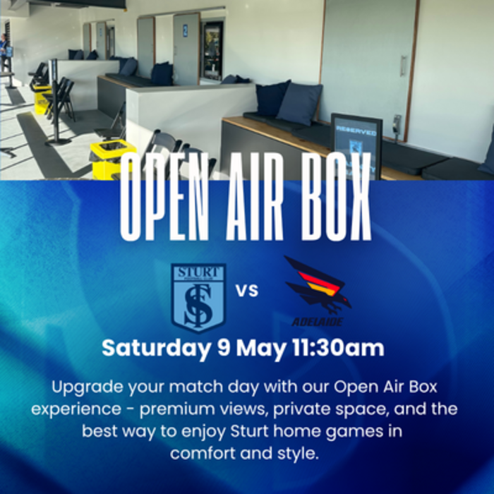 Round 6: Open Air Box - Sturt vs Adelaide Saturday 9 May