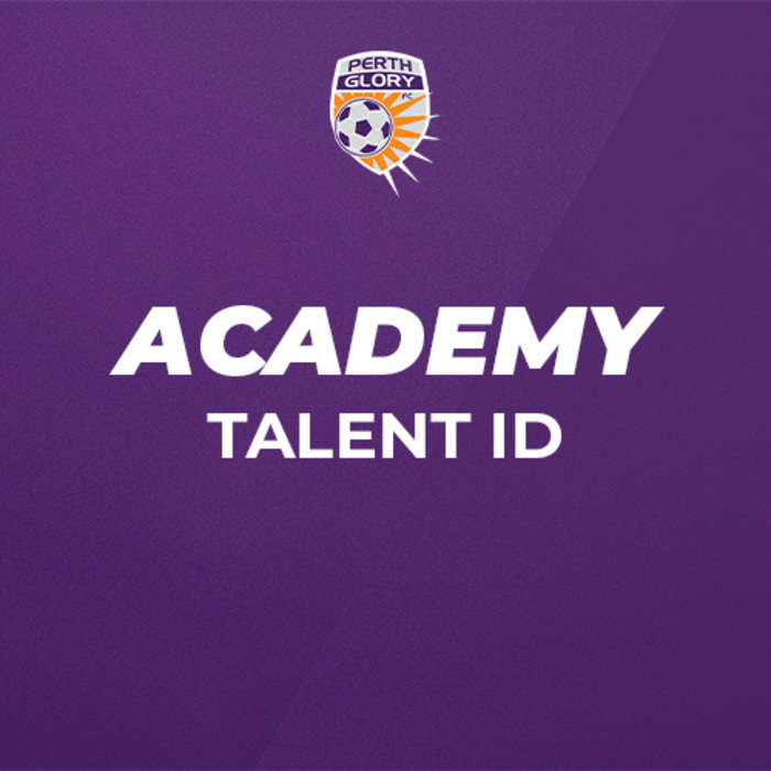 Perth Glory Senior Academy Talent Identification (Players born 2007-2008-2009)