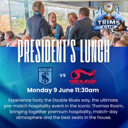 Round 9: President's Lunch - Sturt vs Norwood Monday 9 June