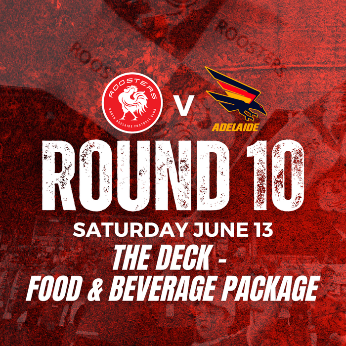 The Deck | Round 10 v Adelaide - Food & Beverage Package