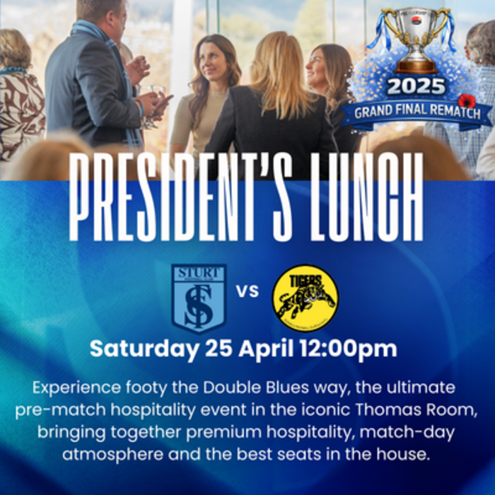 Round 4: President's Lunch - Sturt vs Glenelg Saturday 25 April