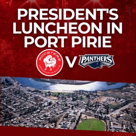 Round 13 President's Luncheon v South Adelaide in Port Pirie