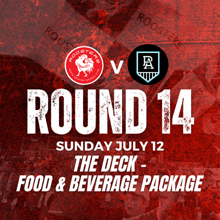 The Deck | Round 14 v Port Adelaide - Food & Beverage Package